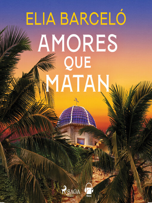 Title details for Amores que matan by Elia Barceló - Available